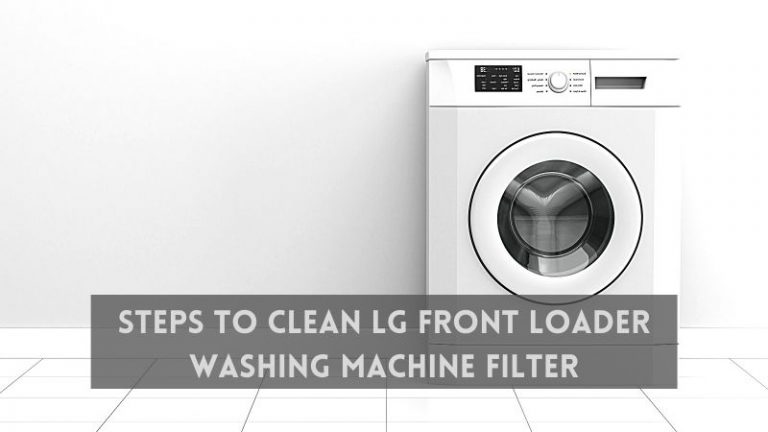 How To Clean LG Washing Machine Filter Easy Steps 